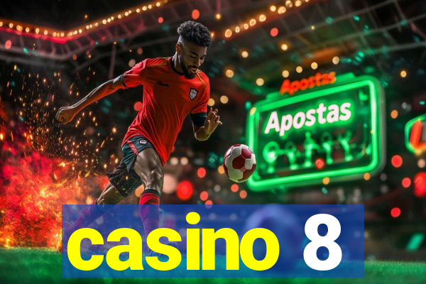 casino 8